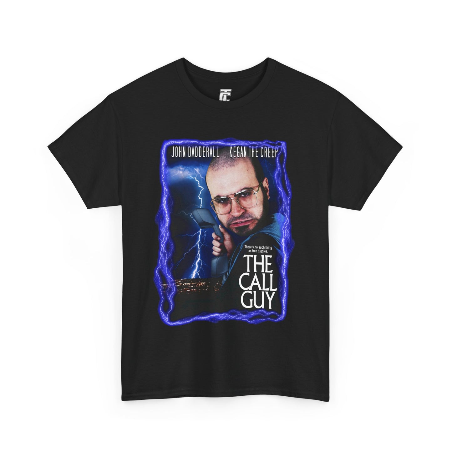 The Call Guy T-Shirt