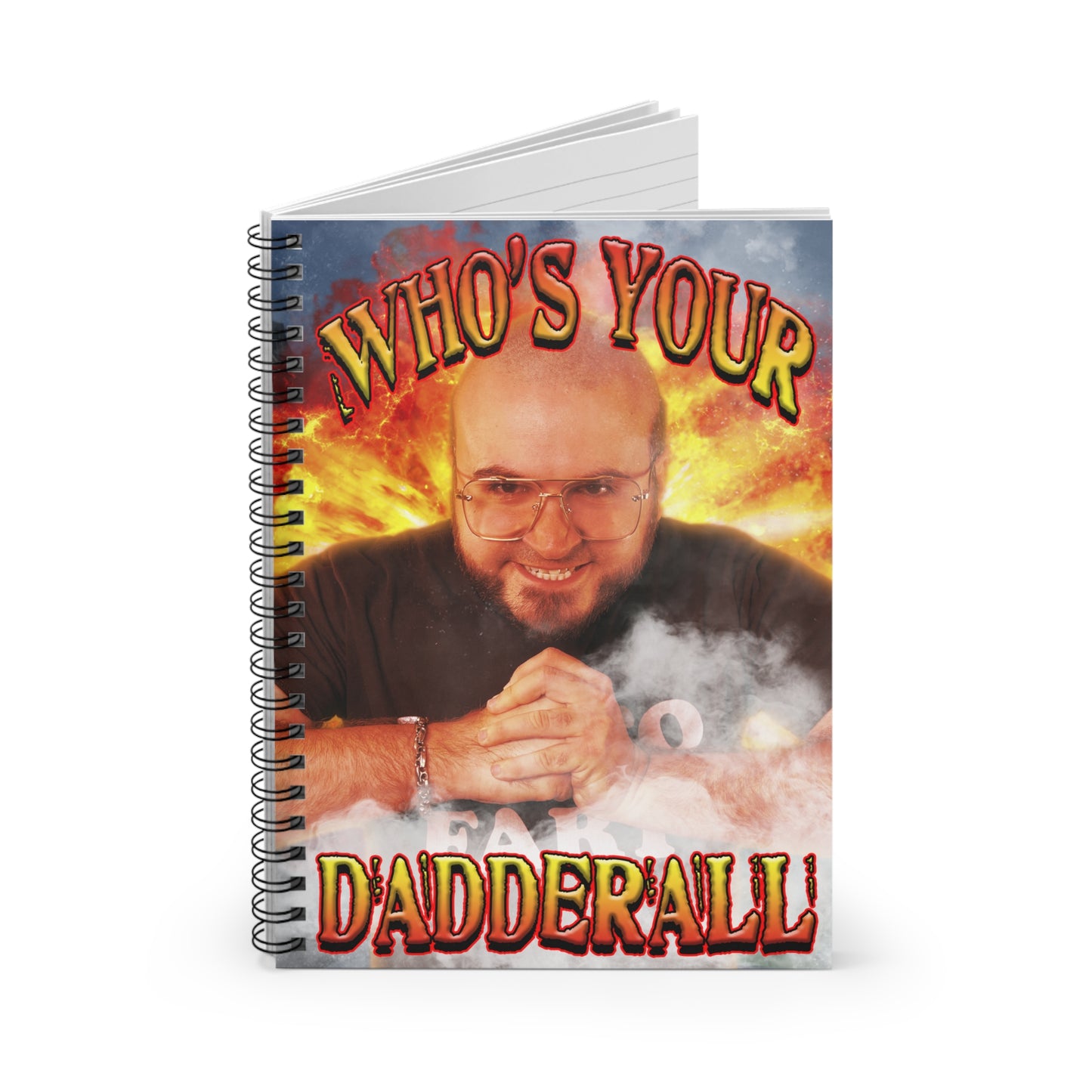 Who's Your Dadderall Spiral Notebook