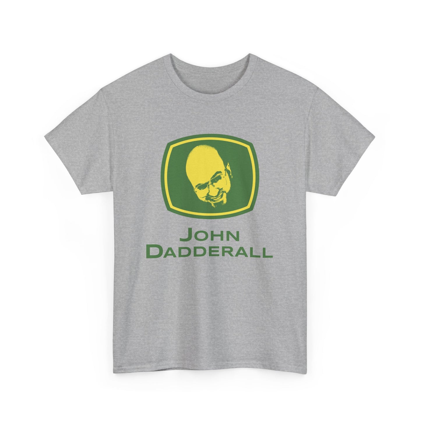 John Dadderall T-Shirt