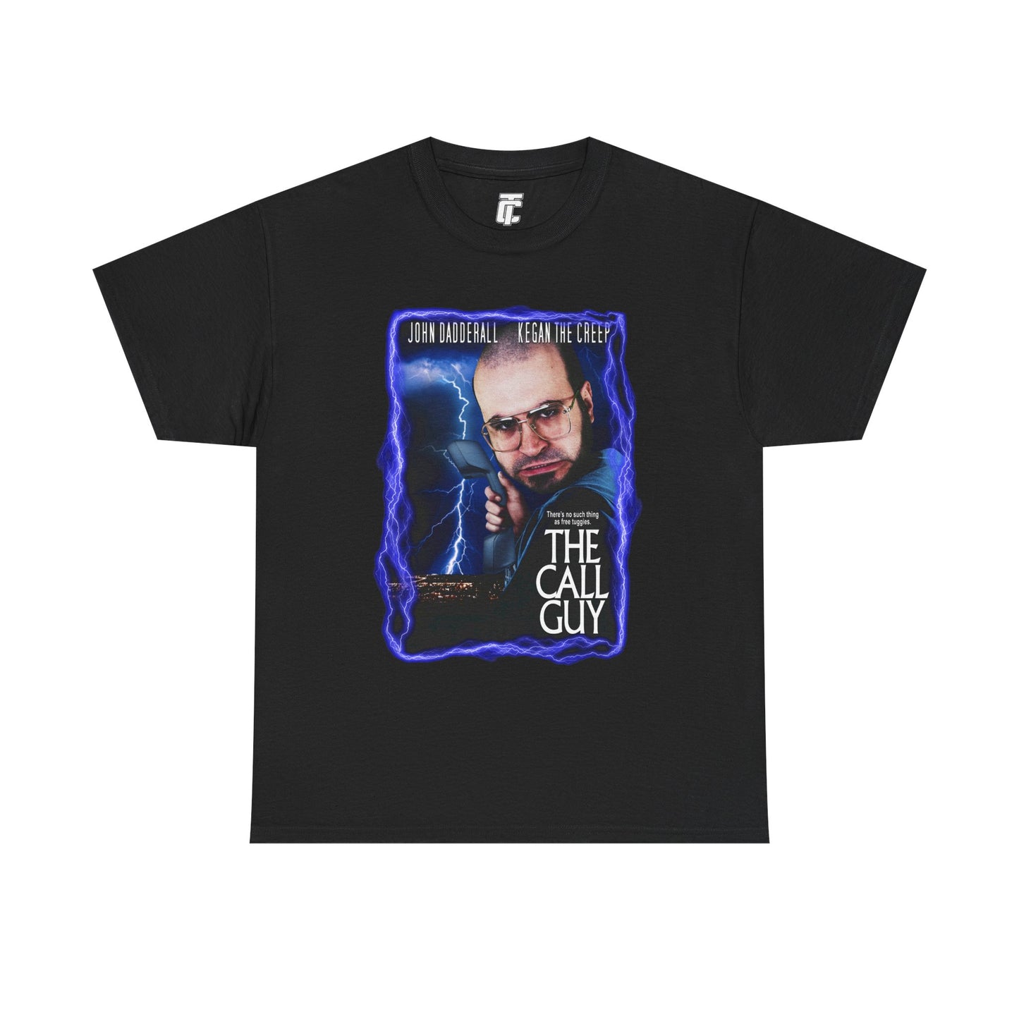 The Call Guy T-Shirt