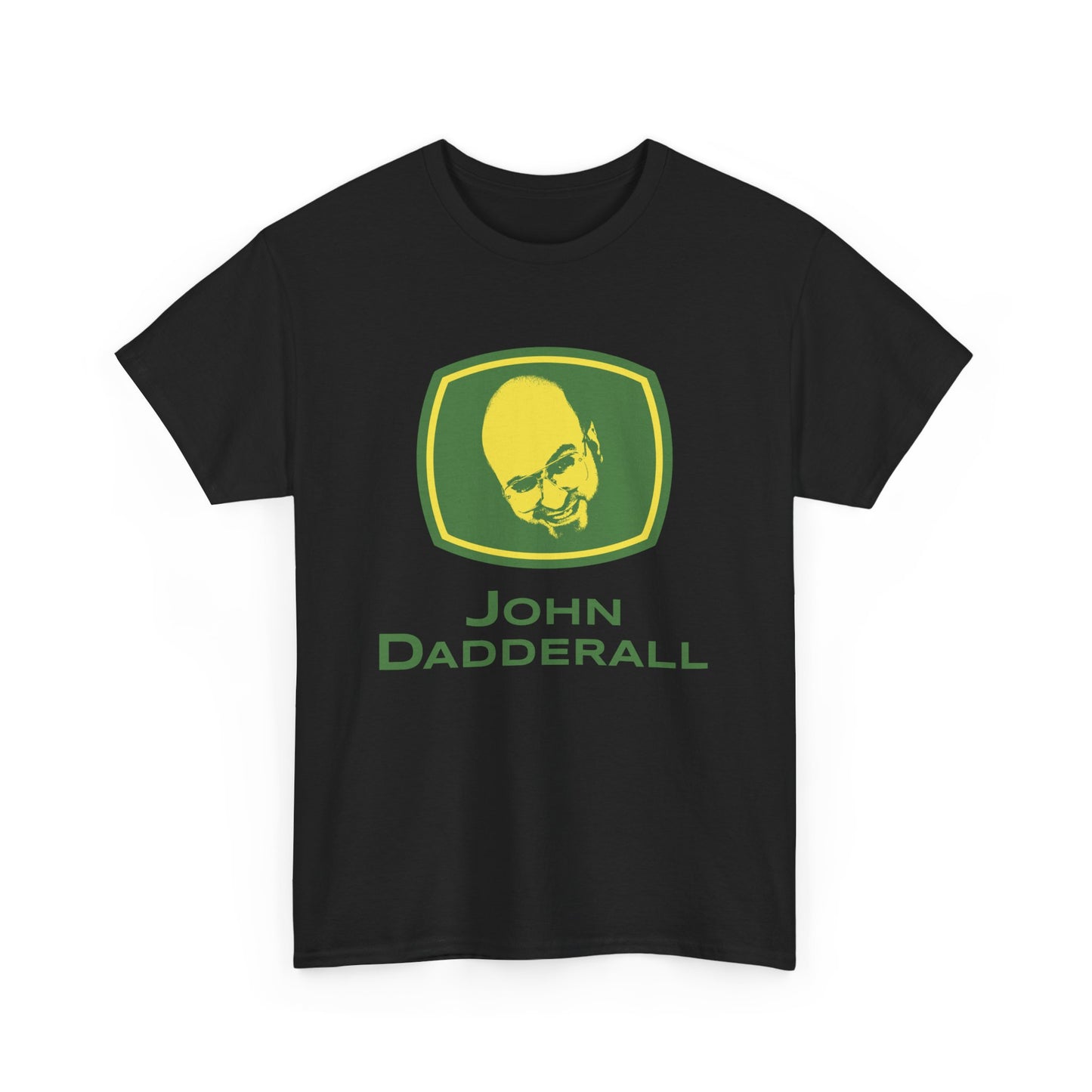John Dadderall T-Shirt