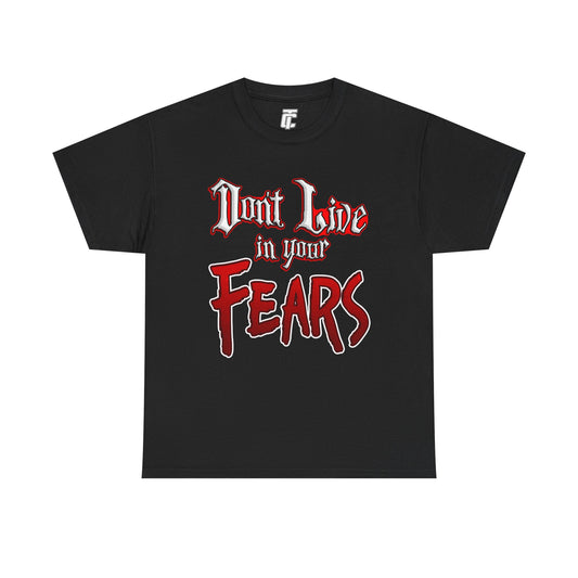 Fears T-Shirt
