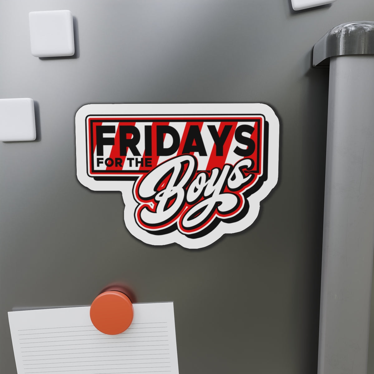 Fridays for the Boys Die-Cut Magnet