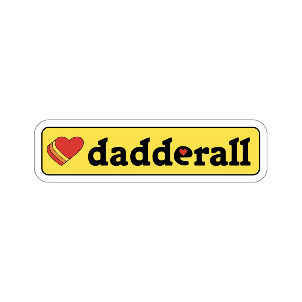 Love Dadderall Sticker