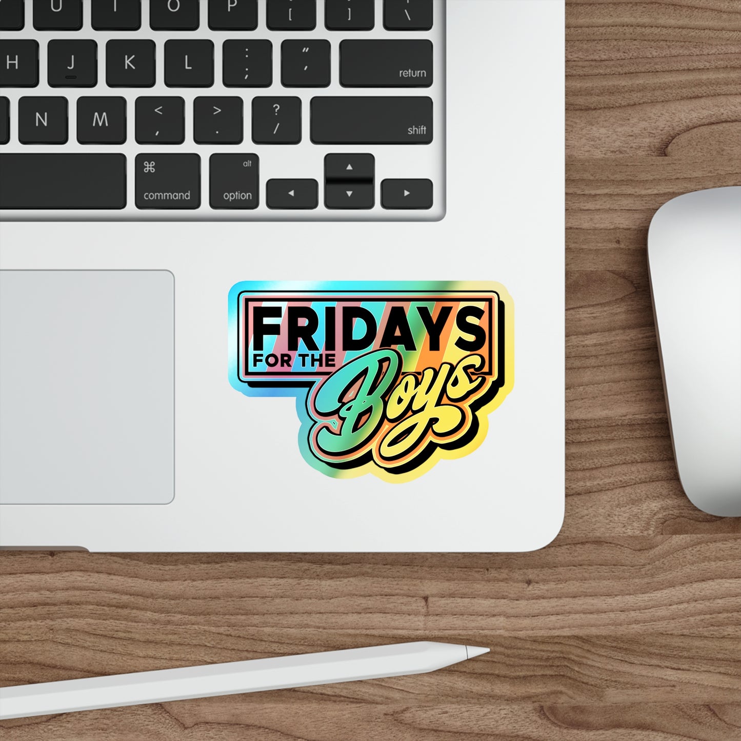 Fridays for the Boys Holographic Sticker