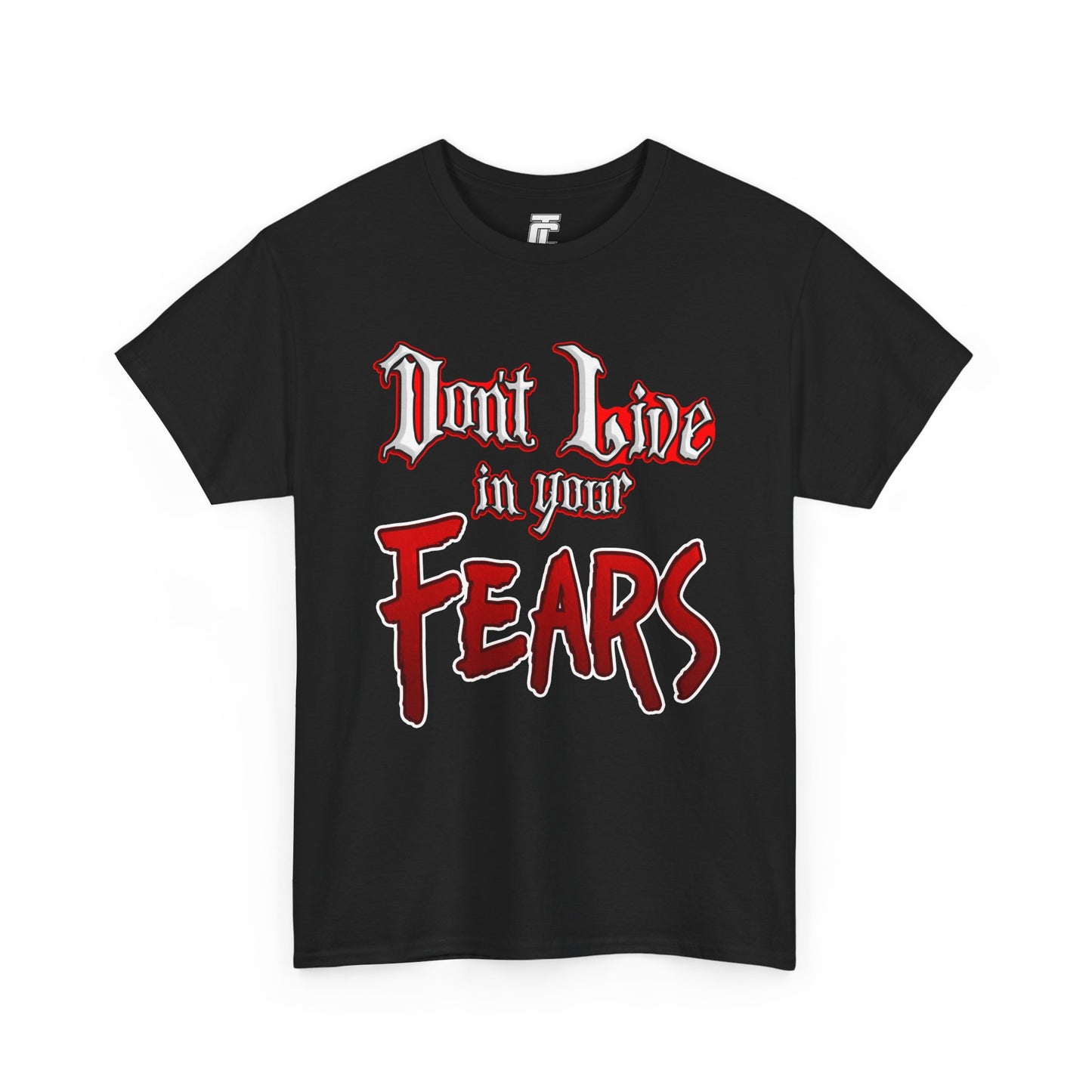 Fears T-Shirt