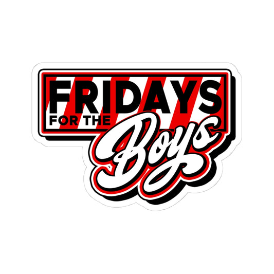 Fridays for the Boys Sticker