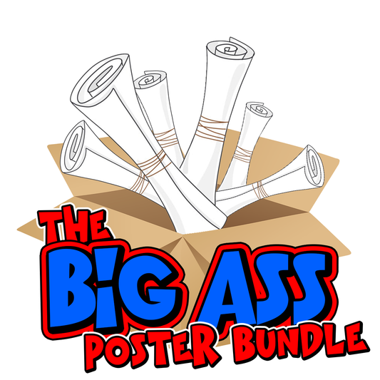 The Big Ass Poster Bundle